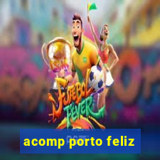 acomp porto feliz